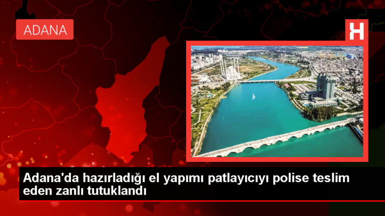 Adana’da el yapımı patlayıcıyı polise teslim eden zanlı tutuklandı