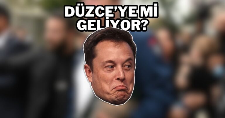 Elon Musk Düzce’ye mi geliyor? İşte şirketten gelen açıklama!