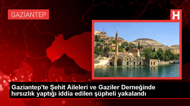 Gaziantep’te Şehit Aileleri ve Gaziler Derneğinde hırsızlık yaptığı argüman edilen kuşkulu yakalandı