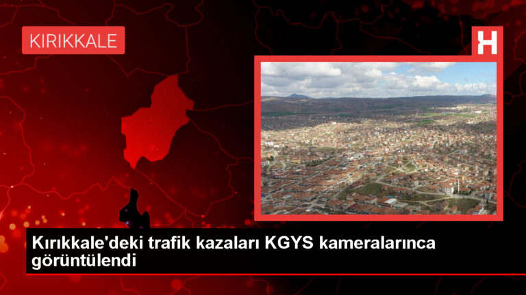 Kırıkkale’de trafik kazaları KGYS kameralarınca kaydedildi