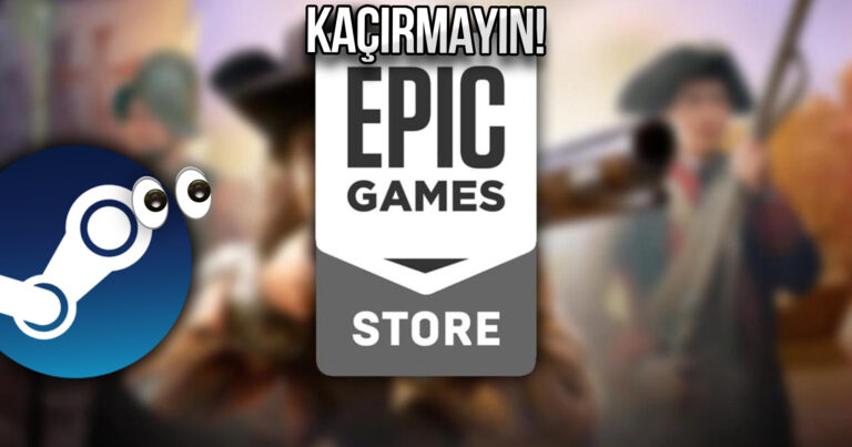 Steam’de 1000 TL’ye satılan oyun, Epic Games’te fiyatsız oldu!