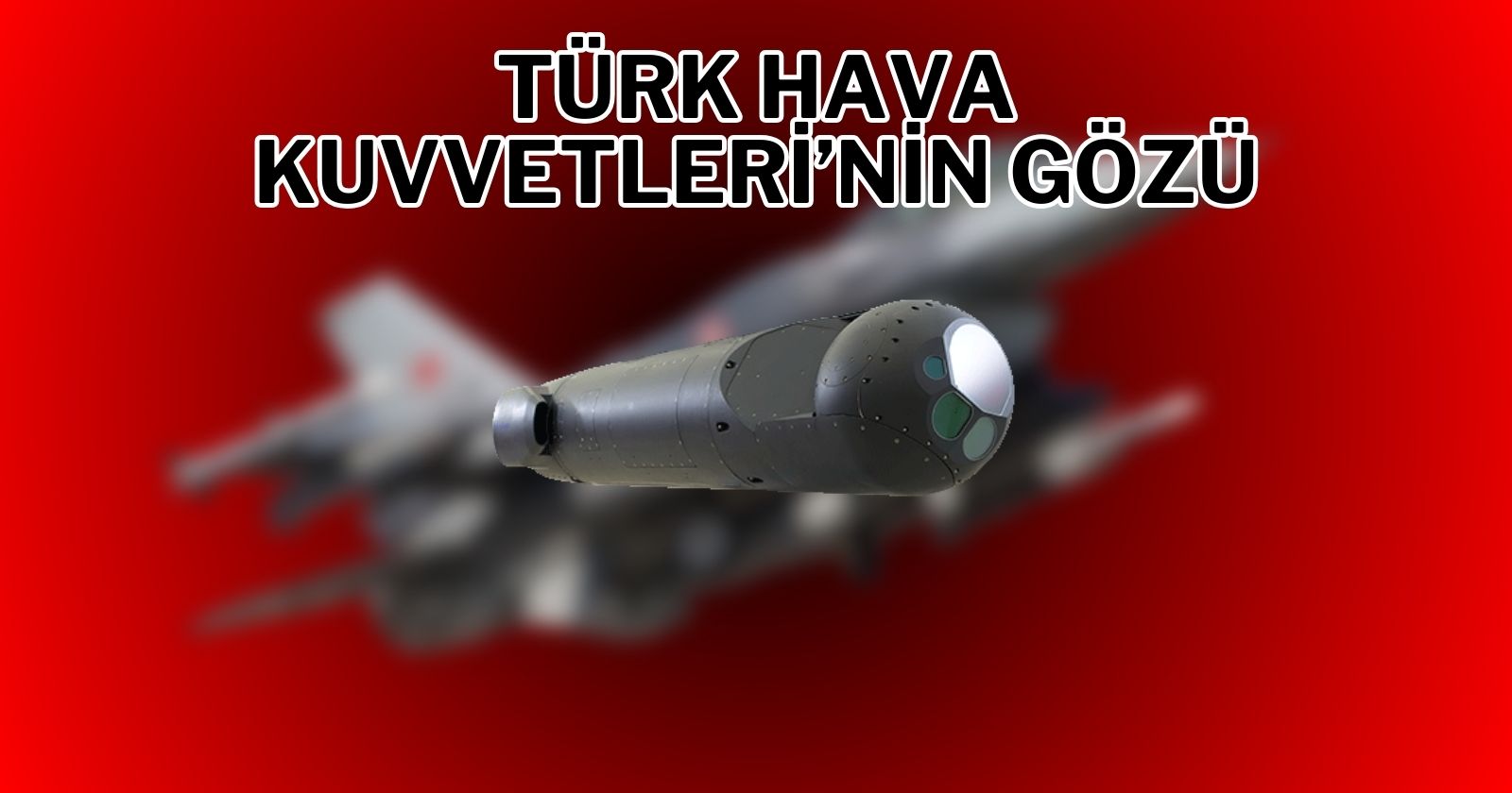 THK’nın gözü: ASELPOD teslimatları tamamlanıyor!