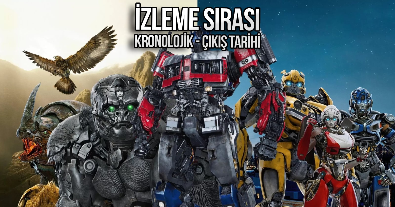 Transformers sinemaları İzleme Sırası