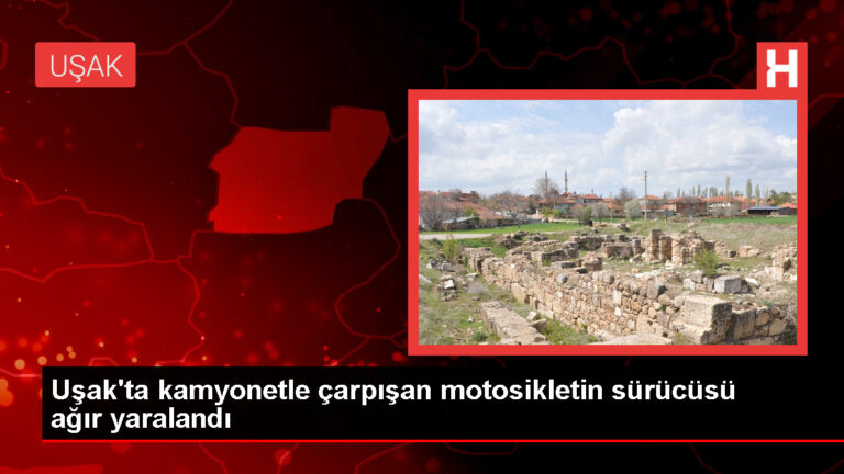 Uşak’ta kamyonetle çarpışan motosikletin 15 yaşındaki sürücüsü ağır yaralandı