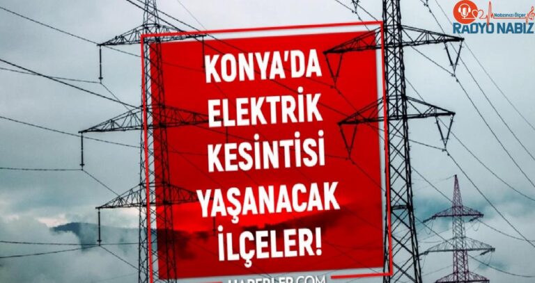 30 Ocak 2024 Konya elektrik kesintisi! AKTÜEL KESİNTİLER! Konya’da elektrik ne vakit gelecek?