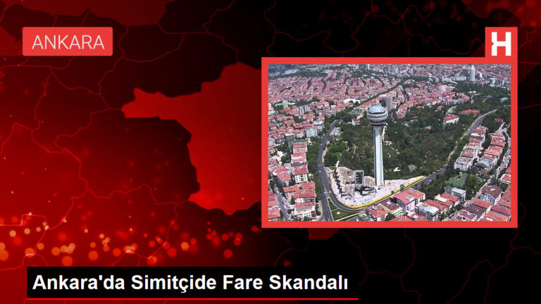 Ankara’da Simitçide Fare Skandalı