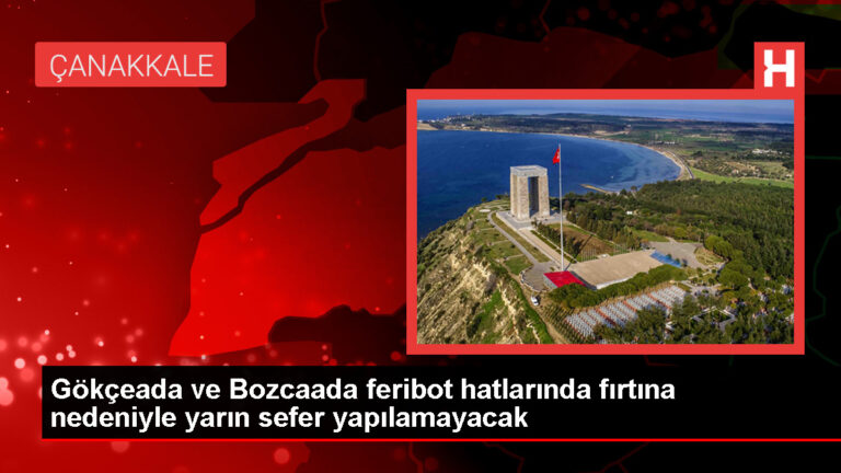 Çanakkale’de Fırtına Nedeniyle Gökçeada ve Bozcaada Feribot Seferleri İptal Edildi