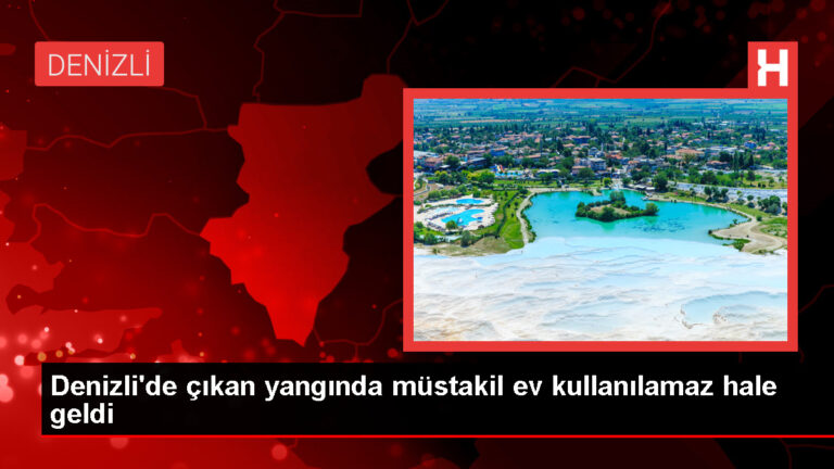 Denizli’de müstakil evde çıkan yangın söndürüldü