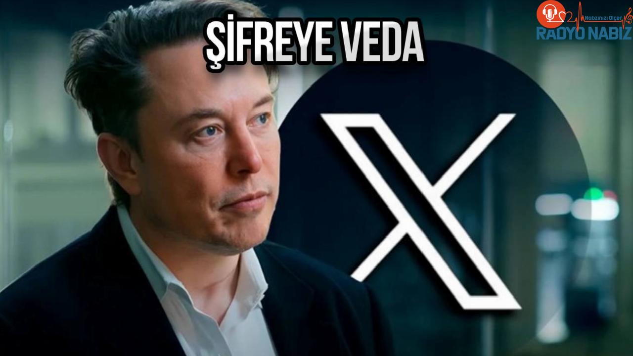 Elon Musk sonunda X’i (Twitter) şifresiz hale getiriyor