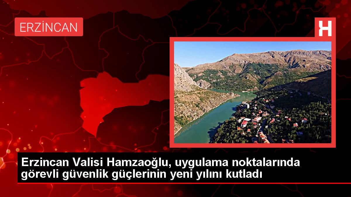 Erzincan Valisi Hamza Aydoğdu, güvenlik güçlerini ziyaret etti