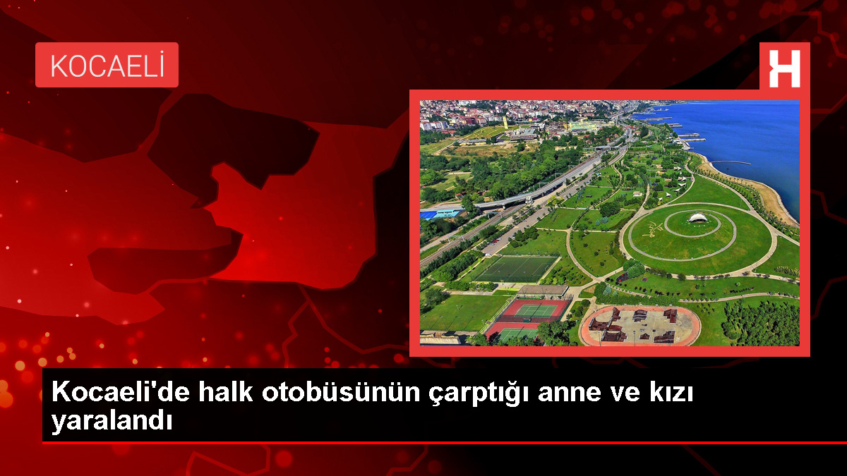 Gölcük’te Halk Otobüsü Kazası: Anne ve Kızı Yaralandı