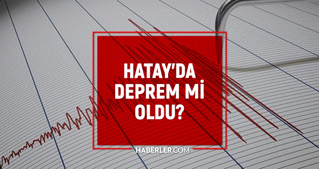 Hatay Samandağ’da deprem mi oldu? SON DAKİKA! 10 Ocak Hatay’da kaç şiddetinde ve büyüklüğünde deprem oldu? Son depremler listesi!