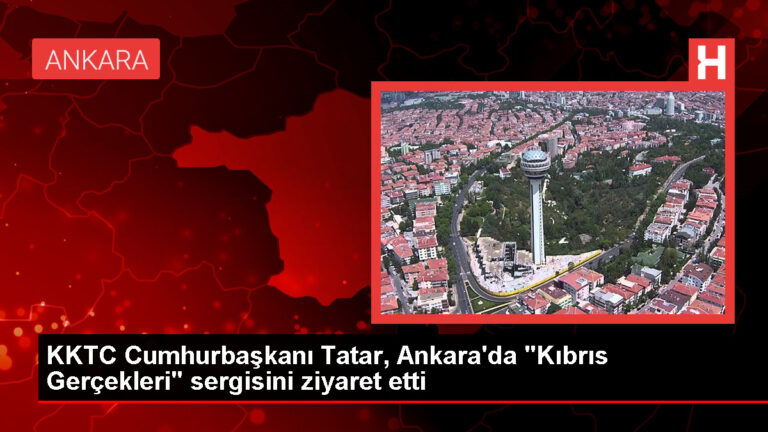 KKTC Cumhurbaşkanı Ersin Tatar Ankara’da ‘Kıbrıs Gerçekleri’ Sergisini Ziyaret Etti