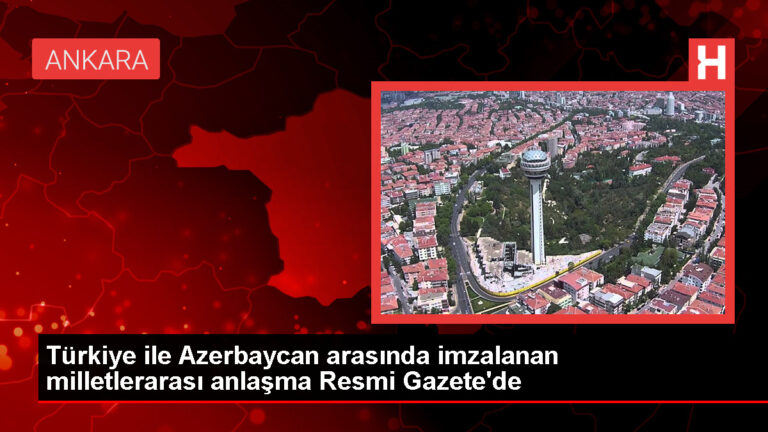 Türkiye ve Azerbaycan Arasında Ormancılık Eğitim Merkezi ve Fidanlık Tesisi Projesi İçin Hibe Anlaşması Yürürlüğe Girdi