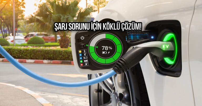 Türkiye’de elektrikli araba şarj istasyonu için esaslı çözüm!