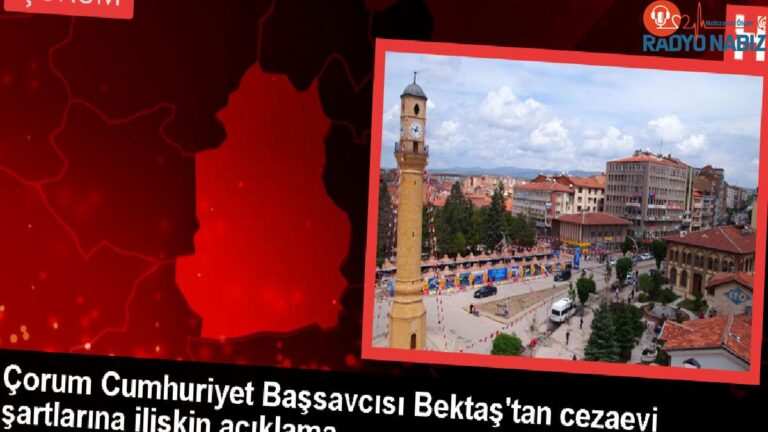 Çorum L Tipi Ceza İnfaz Kurumu’nda Savlara Karşılık