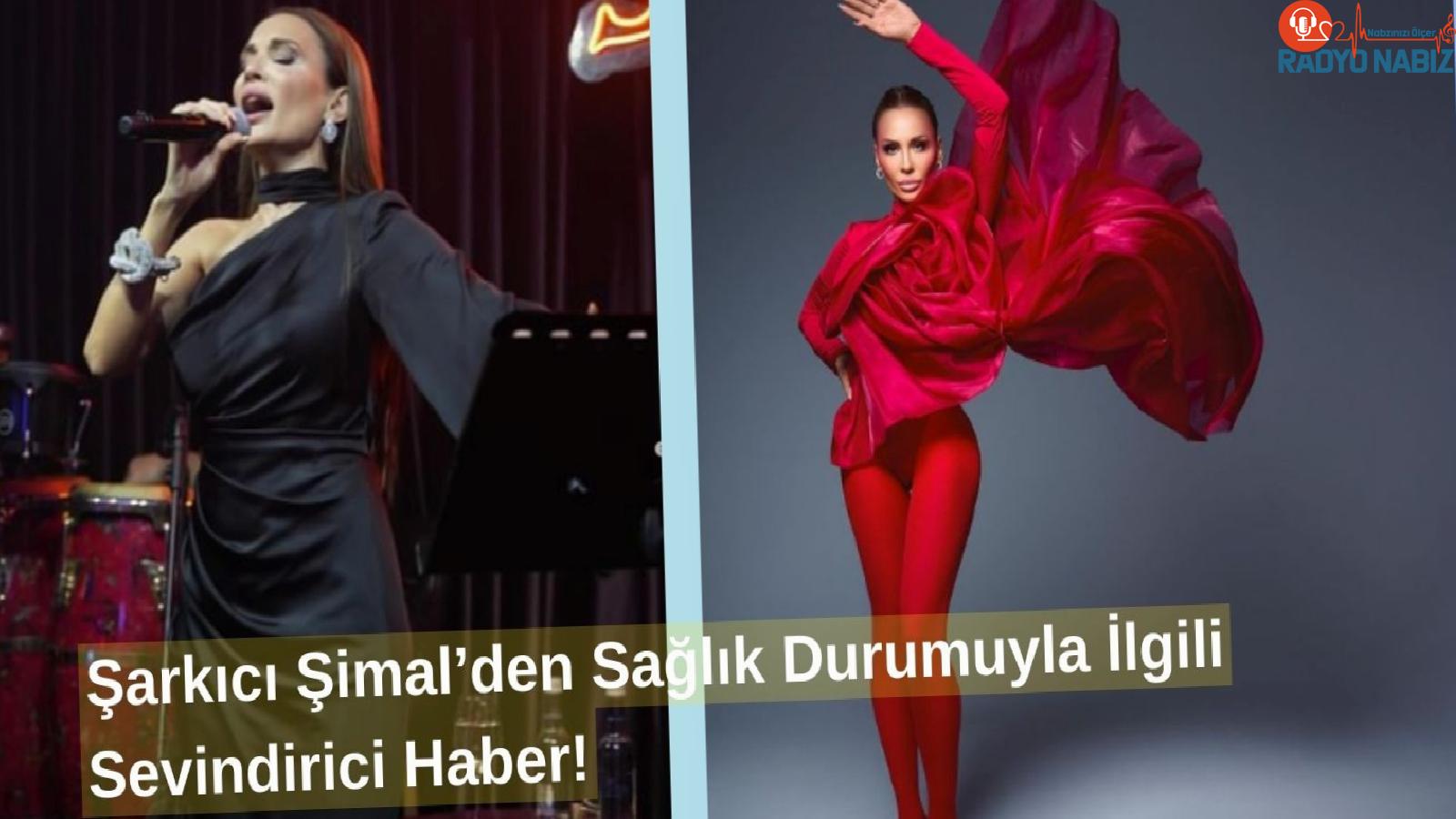 Şarkıcı Şimal’den Sağlık Durumuna İlişkin Yeni Açıklama Geldi