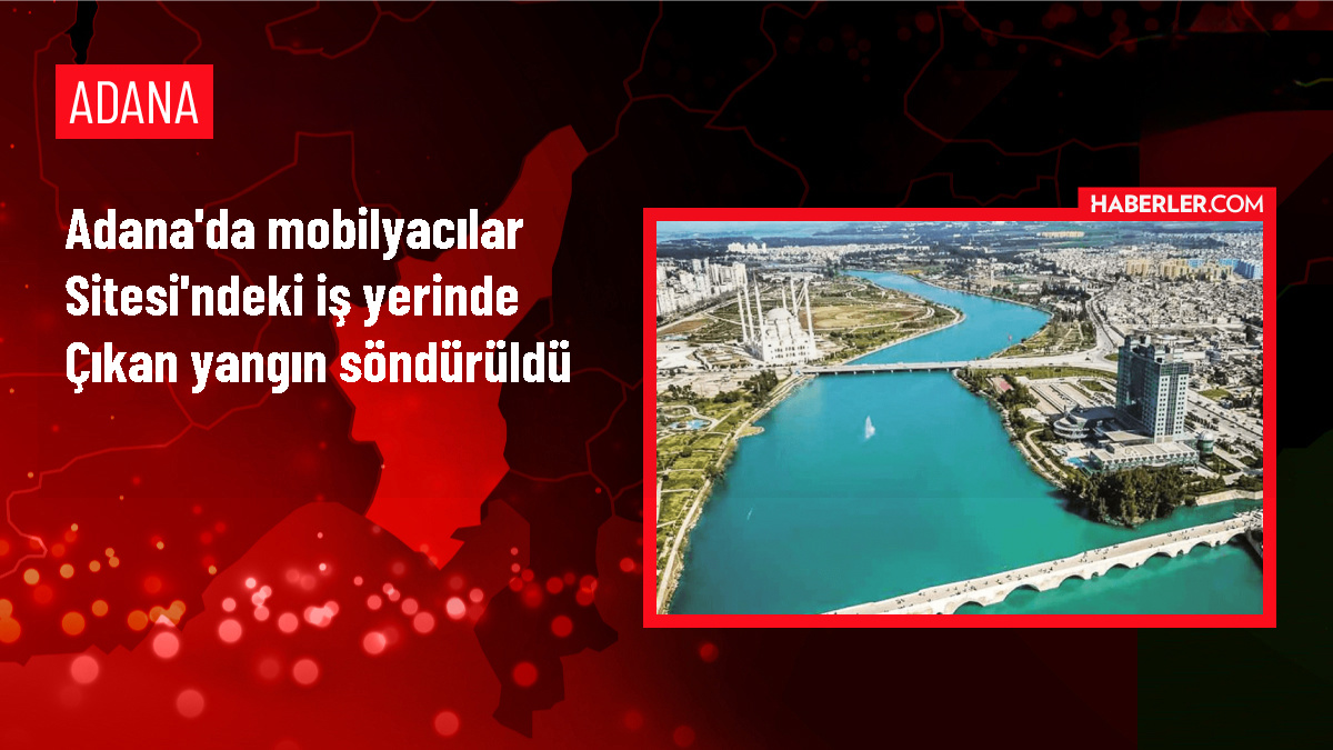 Adana’da Mobilyacılar Sitesi’nde Yangın Çıktı