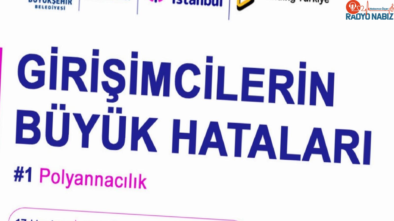 Girişimcilerin Büyük Hataları Etkinliği 13 Haziran’da Gerçekleşecek