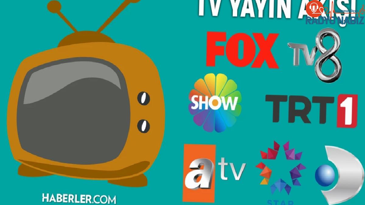 22 TEMUZ TV YAYIN AKIŞI: Bugün televizyonda neler var? TRT1, ATV, Kanal D, Show TV, TV8, Star TV, TV8, NOW