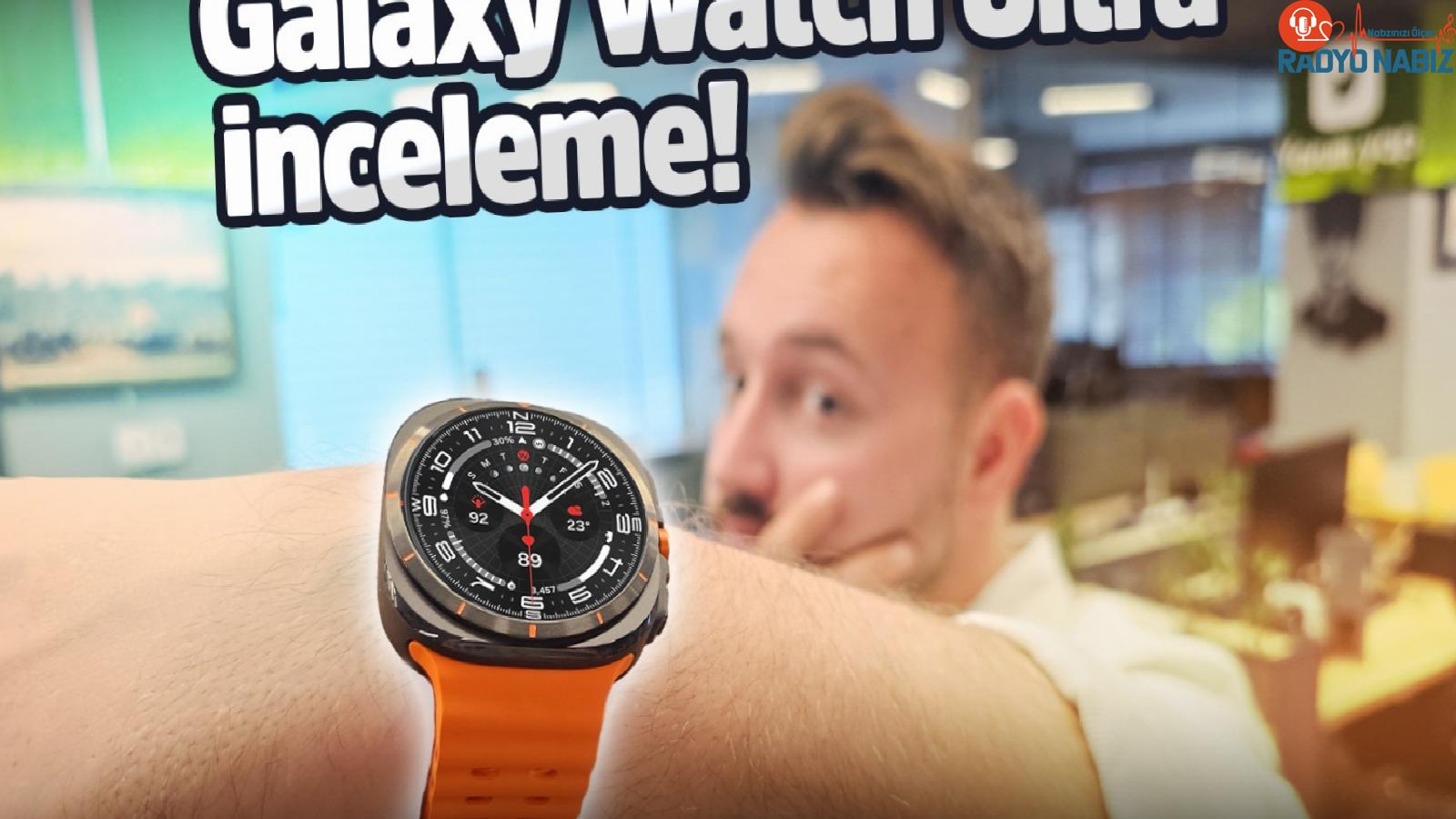 Samsung Galaxy Watch Ultra kutu açılımı! 43.999 TL’ye değer mi?